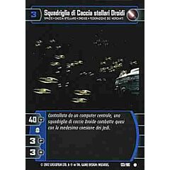 133 / 180 Squadriglia di Caccia stellari Droidi comune (IT) -NEAR MINT-