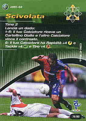 76/80 Scivolata comune -NEAR MINT-