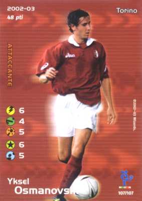 107/107 Yksel Osmanovski comune -NEAR MINT-