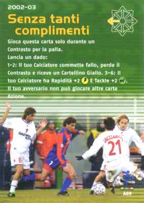 A69 Senza tanti Complimenti comune -NEAR MINT-