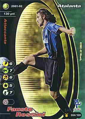 004/100 Fausto Rossini rara foil -NEAR MINT-