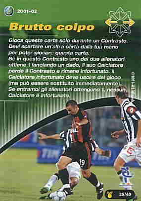 35/40 Brutto Colpo comune -NEAR MINT-