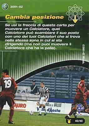 40/40 Cambia Posizione comune -NEAR MINT-