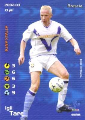 018/115 Igli Tare comune -NEAR MINT-