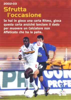 A08 Sfrutta l’occasione comune -NEAR MINT-