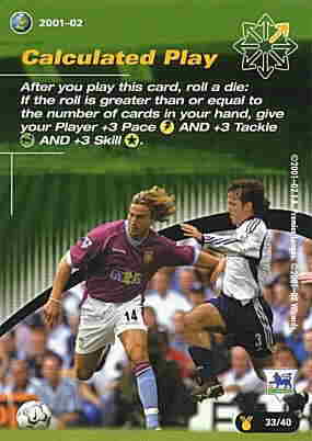 33/40 Calculated Play comune -NEAR MINT-