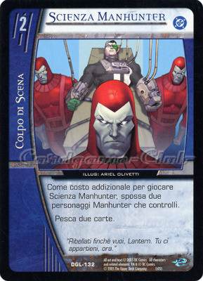 DGL-132 Scienza Manhunter comune -NEAR MINT-