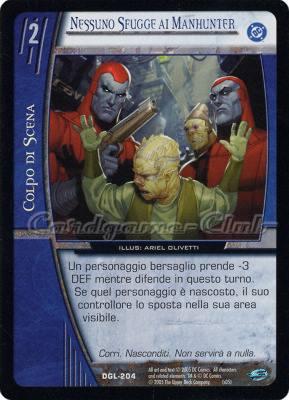DGL-204 Nessuno Sfugge ai Manhunter comune -NEAR MINT-