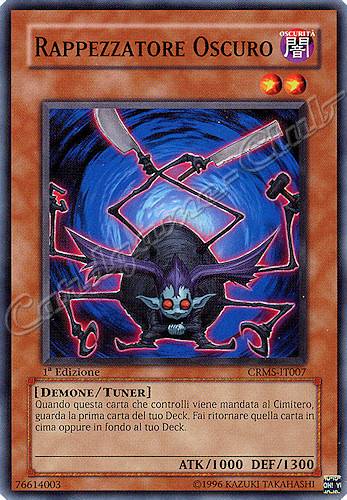 CRMS-IT007 Rappezzatore Oscuro comune 1a Edizione (IT) -NEAR MINT-