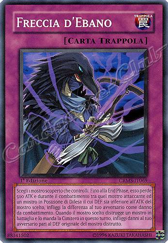 CRMS-IT069 Freccia d'Ebano comune 1a Edizione (IT) -NEAR MINT-