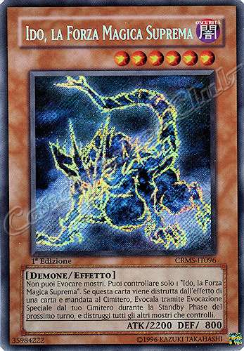 CRMS-IT096 Ido, la Forza Magica Suprema rara segreta 1a Edizione (IT) -NEAR MINT-