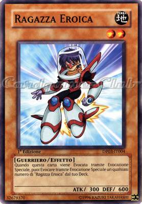 DP03-IT004 Ragazza Eroica comune 1a Edizione (IT) -NEAR MINT-