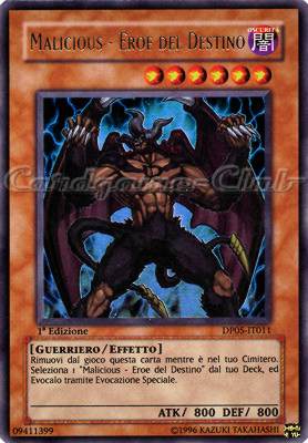 DP05-IT011 Malicious-Eroe del Destino ultra rara 1a Edizione (IT) -NEAR MINT-
