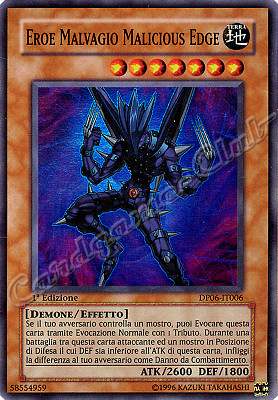 DP06-IT006 Eroe Malvagio Malicious Edge super rara 1a Edizione (IT) -PLAYED-