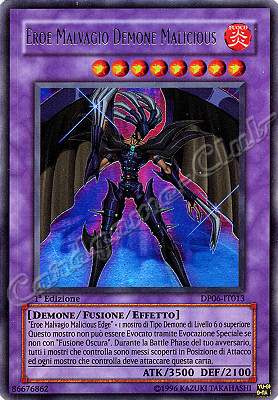 DP06-IT013 Eroe Malvagio Demone Malicious ultra rara 1a Edizione (IT) -NEAR MINT-