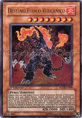 FOTB-IT008 Destino Fuoco Vulcanico ultra rara 1a Edizione (IT) -NEAR MINT-