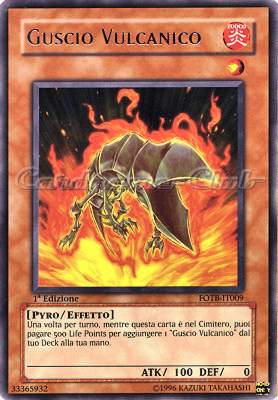 FOTB-IT009 Guscio Vulcanico rara 1a Edizione (IT) -NEAR MINT-