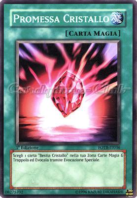 FOTB-IT036 Promessa Cristallo comune 1a Edizione (IT) -NEAR MINT-