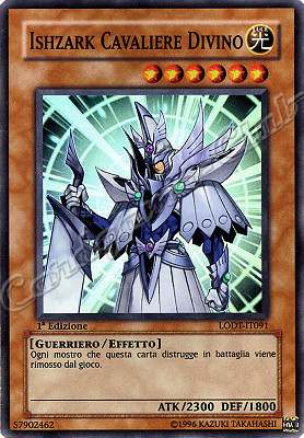 LODT-IT091 Ishzark Cavaliere Divino super rara 1a Edizione (IT) -NEAR MINT-