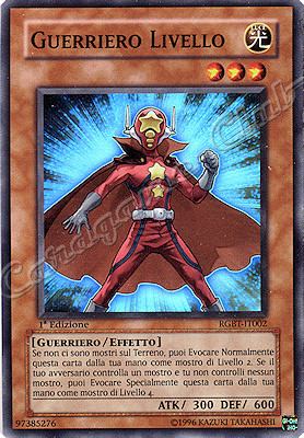 RGBT-IT002 Guerriero Livello super rara 1a Edizione (IT)  -PLAYED-