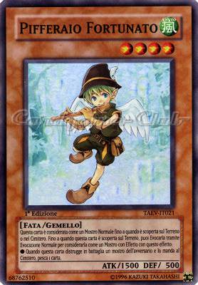 TAEV-IT021 Pifferaio Fortunato super rara 1a Edizione (IT) -NEAR MINT-