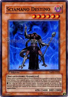 TAEV-IT025 Sciamano Destino super rara 1a Edizione (IT) -NEAR MINT-