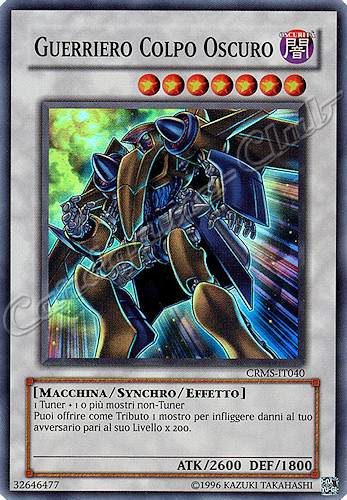 CRMS-IT040 Guerriero Colpo Oscuro super rara Unlimited (IT)  -GOOD-