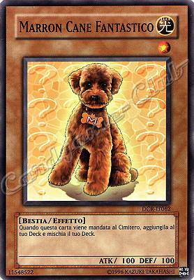 DCR-IT062 Marron Cane Fantastico comune (IT) -NEAR MINT-
