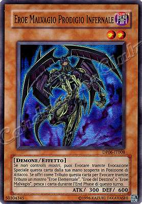 DP06-IT008 Eroe Malvagio Prodigio Infernale super rara Unlimited (IT) -NEAR MINT-