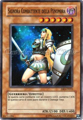 DR3-IT033 Signora Combattente della Penombra super rara (IT) -NEAR MINT-