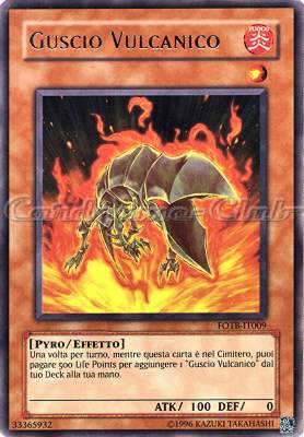 FOTB-IT009 Guscio Vulcanico rara Unlimited (IT) -NEAR MINT-