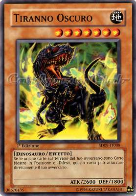 SD09-IT008 Tiranno Oscuro comune 1a Edizione (IT) -NEAR MINT-