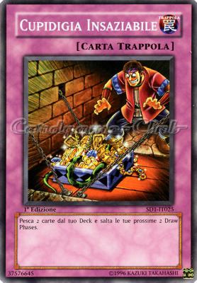 SD1-IT025 Cupidigia Insaziabile comune 1a Edizione (IT) -GOOD-