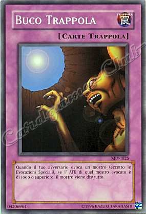 MIY-I025 Buco Trappola comune Unlimited (IT) -NEAR MINT-