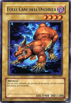 IOC-IT057 Folle Cane dell'Oscurita' rara (IT) -NEAR MINT-