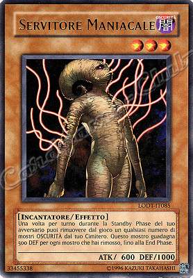 LODT-IT085 Servitore Maniacale rara Unlimited (IT) -GOOD-