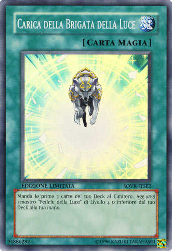 SOVR-ITSE2 Carica della Brigata della Luce super rara Edizione Limitata (IT) -NEAR MINT-
