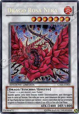 CT05-IT003 Drago Rosa Nera rara segreta Edizione Limitata (IT) -NEAR MINT-