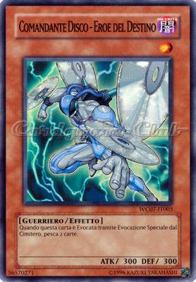 WC07-IT003 Comandante Disco-Eroe del Destino super rara Unlimited (IT) -NEAR MINT-