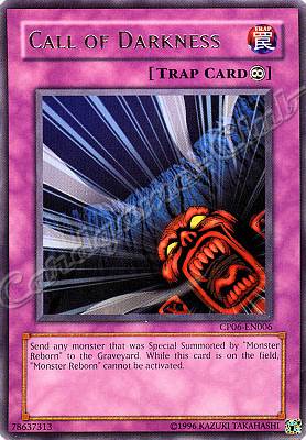 CP06-EN006 Call of Darkness rara (EN) -NEAR MINT-