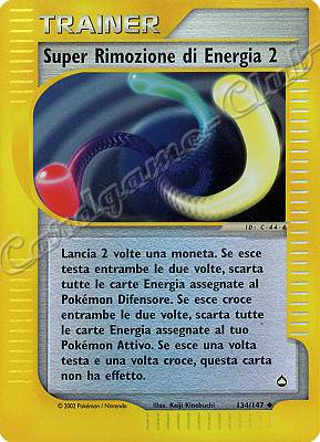 134 / 147 Super Rimozione di Energia 2 non comune foil reverse (IT) -NEAR MINT-