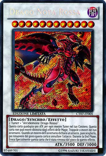CT07-IT005 Drago Nova Rossa rara segreta Edizione Limitata (IT) -NEAR MINT-