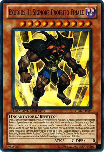 CT07-IT024 Exodius, il Signore Proibito Finale super rara Edizione Limitata (IT) -NEAR MINT-
