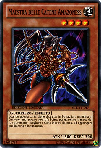 GLD3-IT017 Maestra delle Catene Amazoness comune Edizione Limitata (IT) -NEAR MINT-