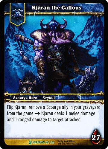 ICECROWN 015 / 220 Kjaran the Callous non comune -NEAR MINT-