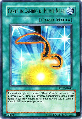 TSHD-IT046 Carte in Cambio di Piume Nere ultra rara Unlimited (IT) -NEAR MINT-