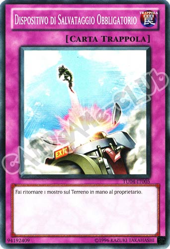 TU04-IT005 Dispositivo di Salvataggio Obbligatorio super rara (IT) -NEAR MINT-