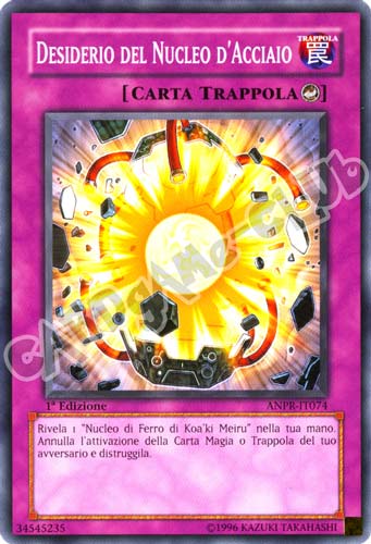 ANPR-IT074 Desiderio del Nucleo d'Acciaio comune 1a Edizione (IT) -NEAR MINT-