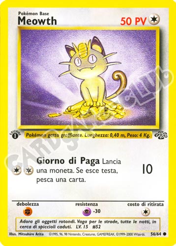 56 / 64 Meowth comune 1a edizione (IT) -NEAR MINT-
