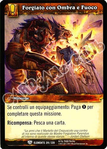 ELEMENTS 211 / 220 Forgiato con Ombra e Fuoco comune (IT) -NEAR MINT-